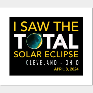 I saw the total eclipse at Cleveland Ohio Posters and Art